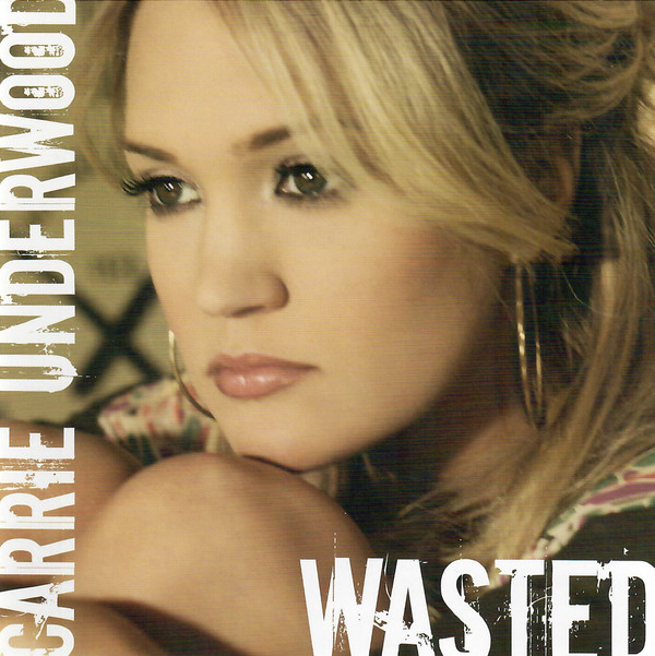 Accords et paroles Wasted Carrie Underwood