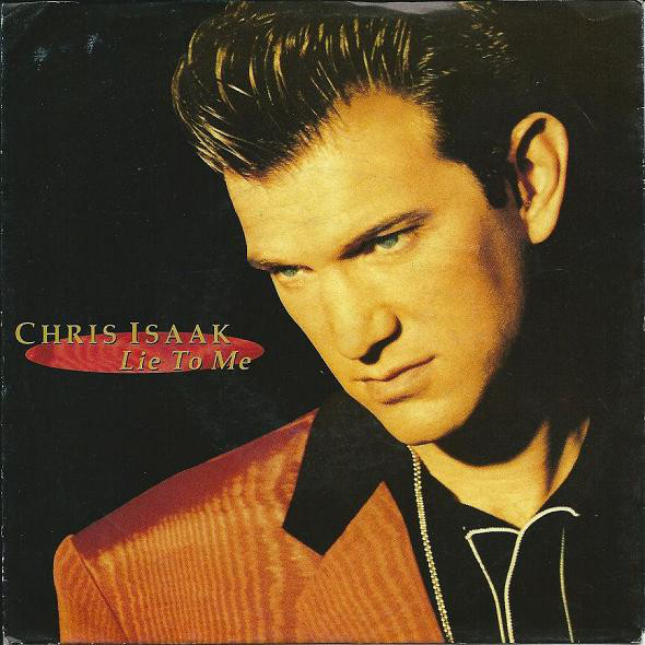 Accords et paroles Lie To Me Chris Isaak