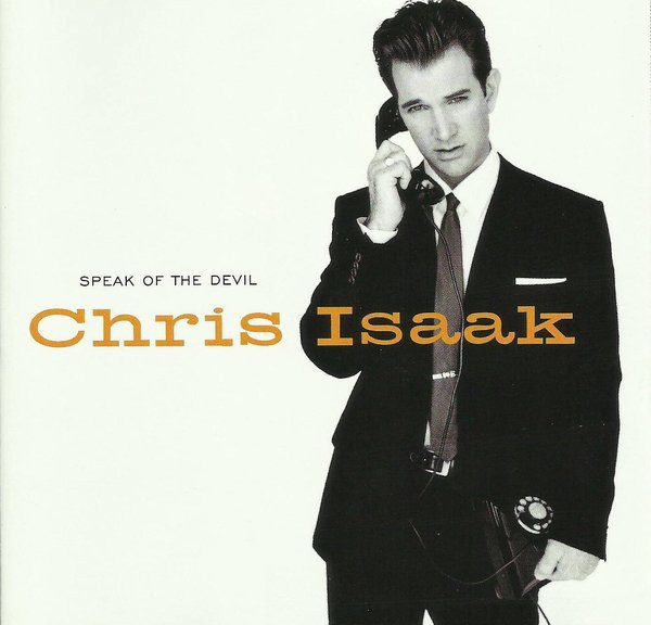 Accords et paroles Speak Of The Devil Chris Isaak