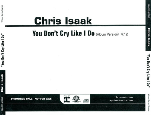 Accords et paroles You Don't Cry Like I Do Chris Isaak