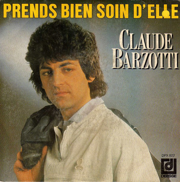 Accords et paroles Prends bien soin d'elle Claude Barzotti