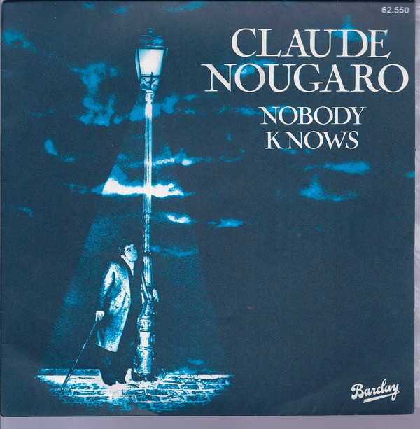 Accords et paroles Nobody Knows Claude Nougaro