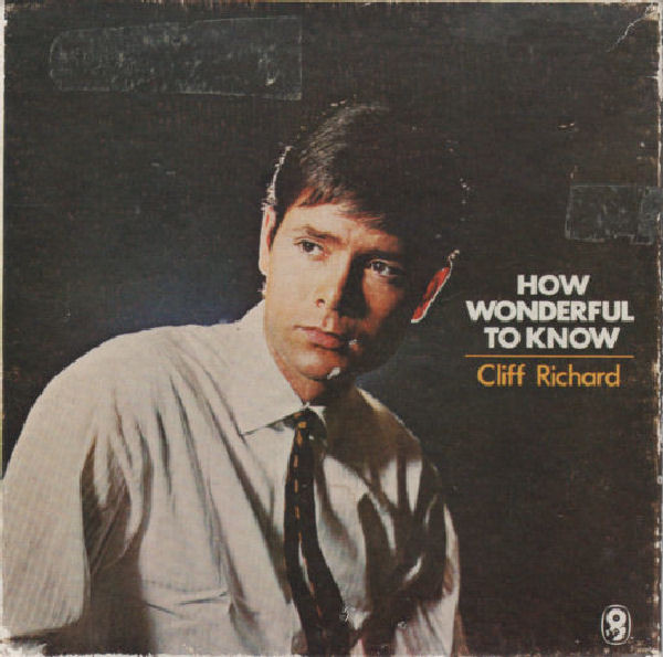 Accords et paroles How Wonderful To Know Cliff Richard