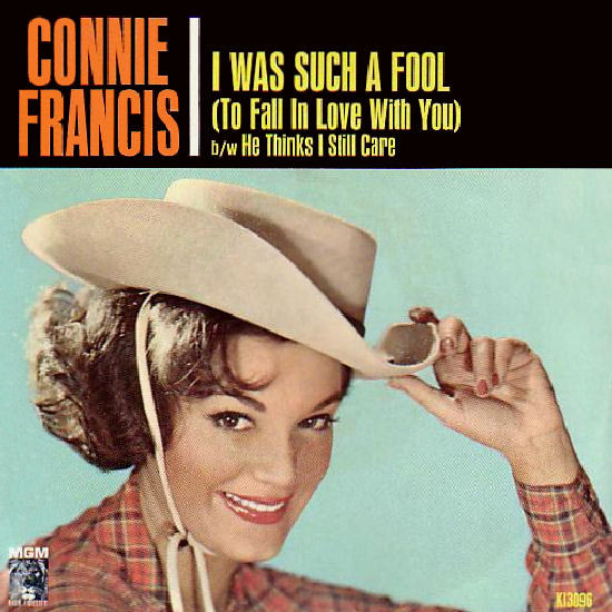Accords et paroles I Was Such A Fool (to Fall In Love With You) Connie Francis