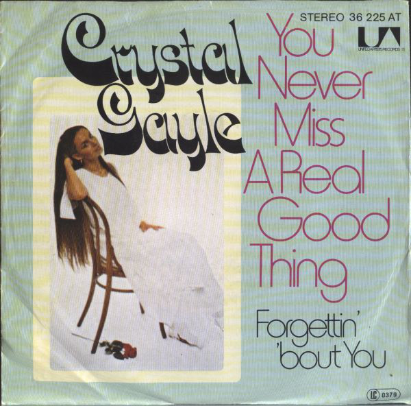 Accords et paroles You Never Miss A Real Good Thing Crystal Gayle