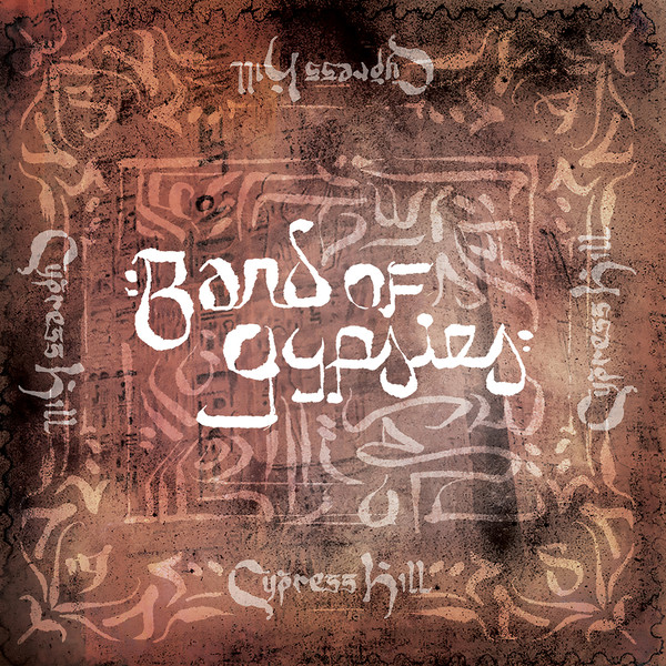 Accords et paroles Band Of Gypsies Cypress Hill