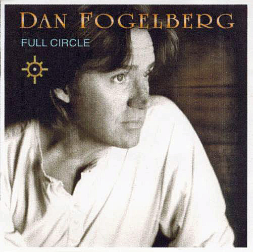 Accords et paroles Full Circle Dan Fogelberg