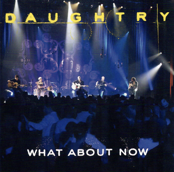 Accords et paroles What about now Daughtry