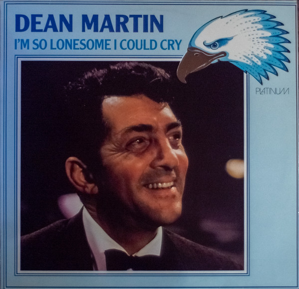 Accords et paroles I'm So Lonesome I Could Cry Dean Martin