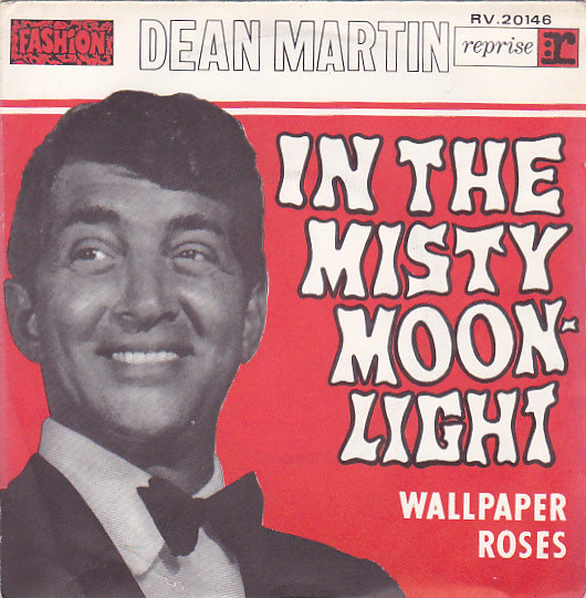 Accords et paroles In The Misty Moonlight Dean Martin