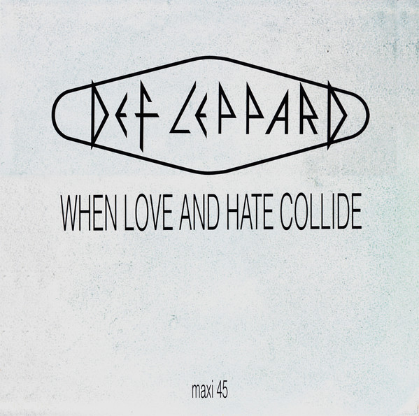 Accords et paroles When Love And Hate Collide Def Leppard