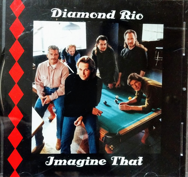 Accords et paroles Imagine That Diamond Rio