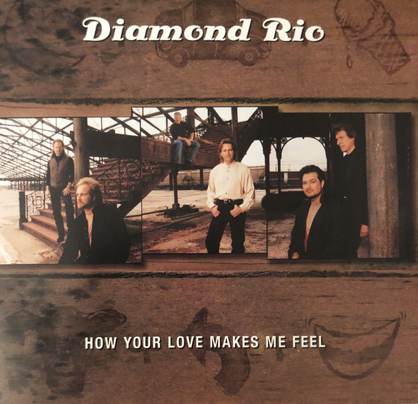 Accords et paroles You Make Me Feel Diamond Rio