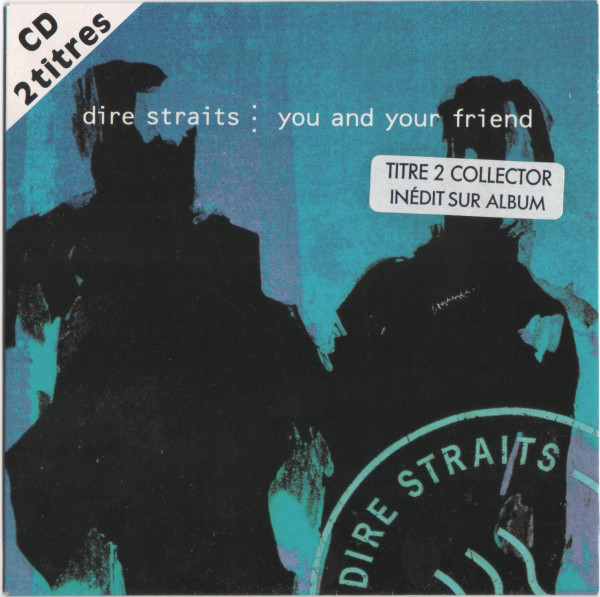 Accords et paroles You And Your Friend Dire Straits