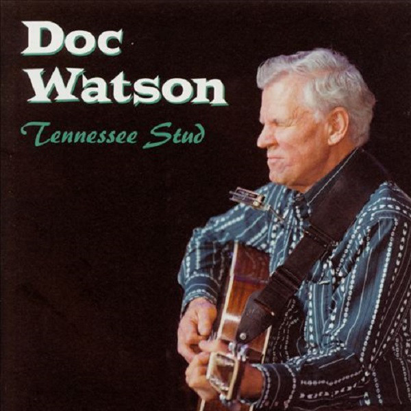 Accords et paroles Tennessee stud Doc Watson