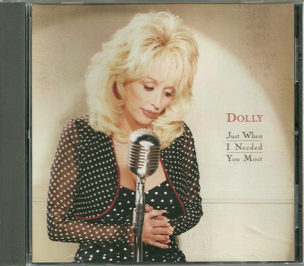 Accords et paroles Just when I needed you most Dolly Parton