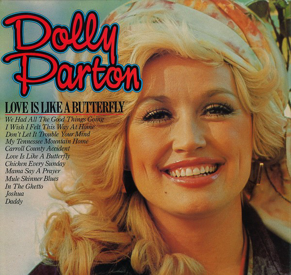 Accords et paroles Love Is Like A Butterfly Dolly Parton