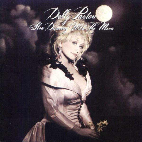Accords et paroles Slow Dancing With The Moon Dolly Parton