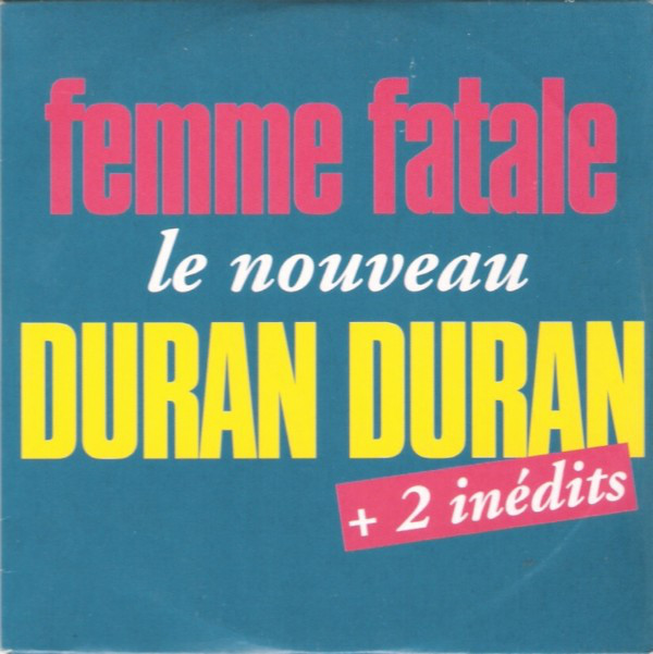 Accords et paroles Femme Fatale Duran Duran