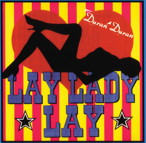 Accords et paroles Lay Lady Lay Duran Duran