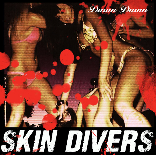 Accords et paroles Skin Divers Duran Duran