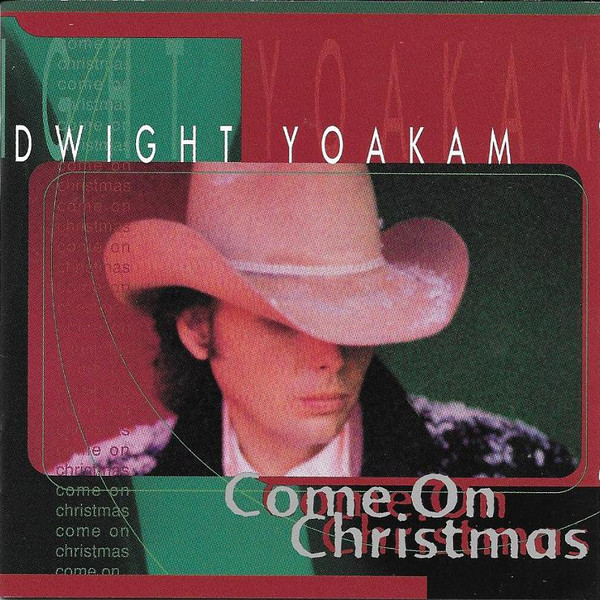 Accords et paroles Come On Christmas Dwight Yoakam