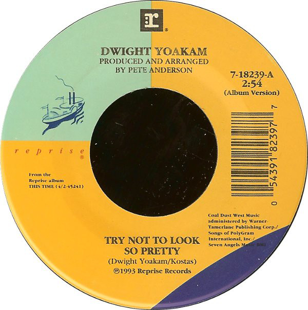 Accords et paroles Try Not To Look So Pretty Dwight Yoakam