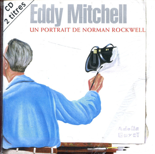Accords et paroles Un portrait de Norman Rockwell Eddy Mitchell