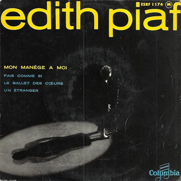 Accords et paroles Mon Manege a Moi Édith Piaf
