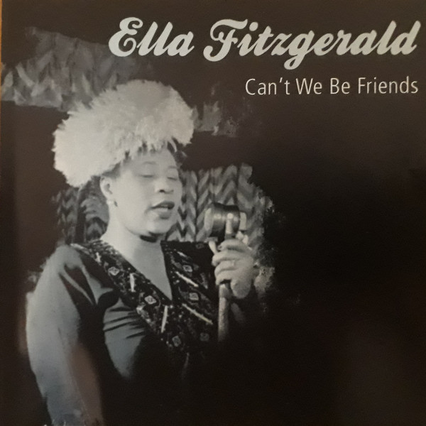 Accords et paroles Can't We Be Friends Ella Fitzgerald