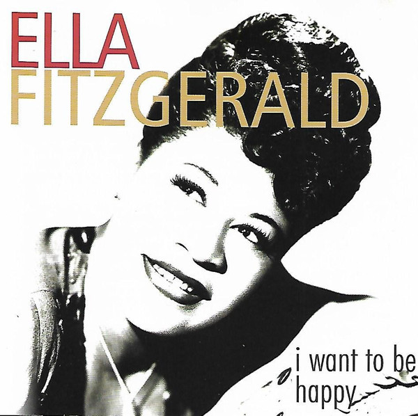 Accords et paroles I Want To Be Happy Ella Fitzgerald