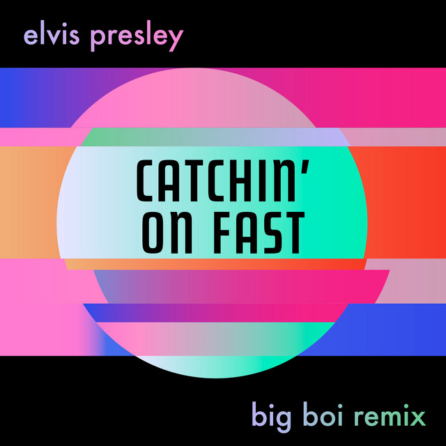 Accords et paroles Catchin On Fast Elvis Presley