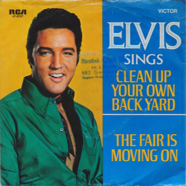 Accords et paroles Clean Up Your Own Backyard Elvis Presley