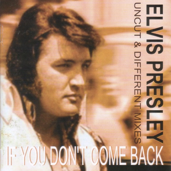 Accords et paroles If You Dont Come Back Elvis Presley