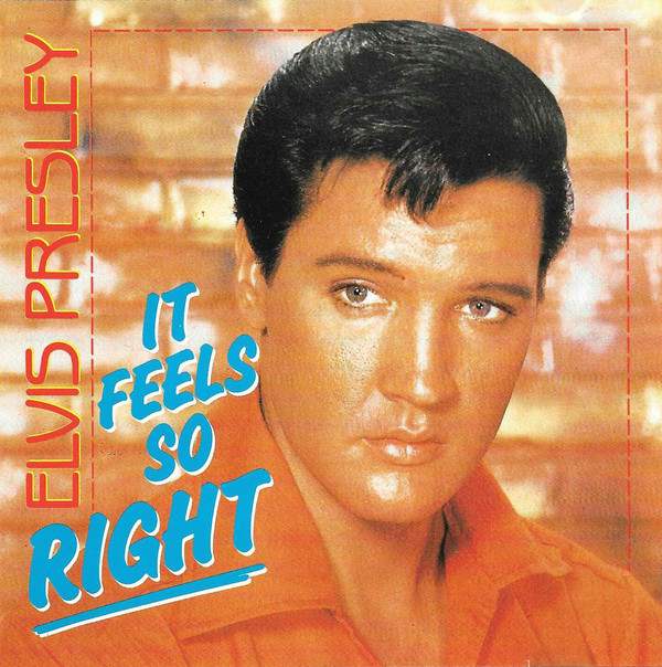 Accords et paroles It Feels So Right Elvis Presley