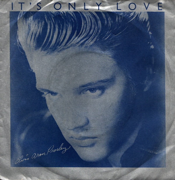 Accords et paroles Its Only Love Elvis Presley