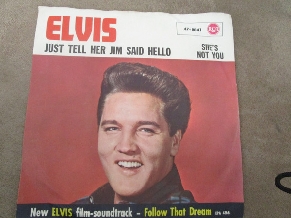 Accords et paroles Just Tell Her Jim Said Hello Elvis Presley