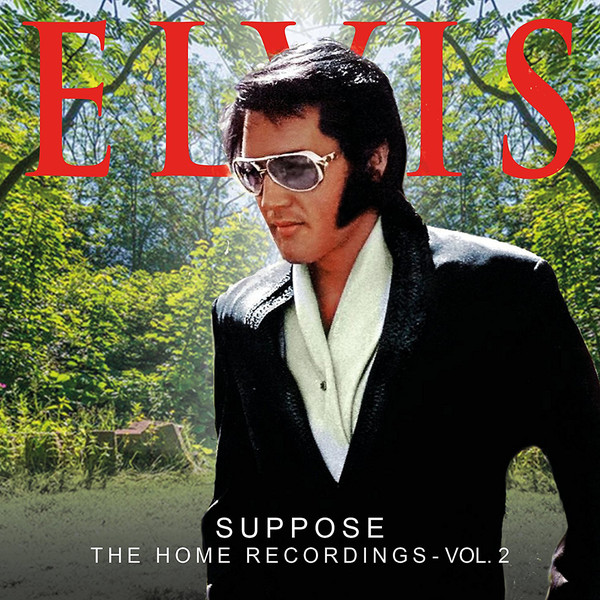 Accords et paroles Suppose Elvis Presley