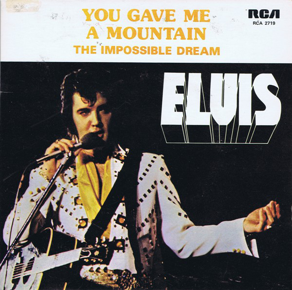 Accords et paroles You gave me a mountain Elvis Presley