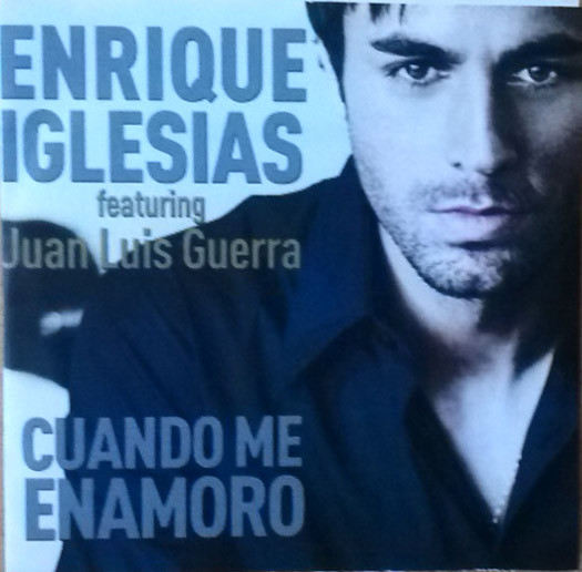 Accords et paroles Cuando Me Enamoro Enrique Iglesias