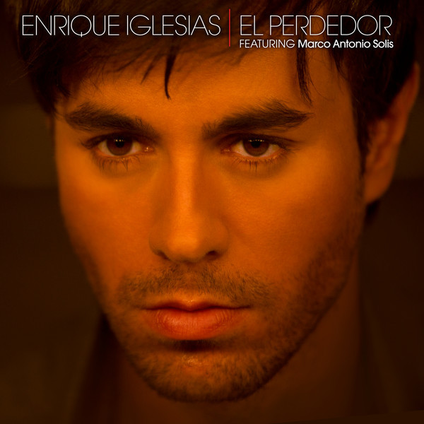 Accords et paroles El Perdedor Enrique Iglesias