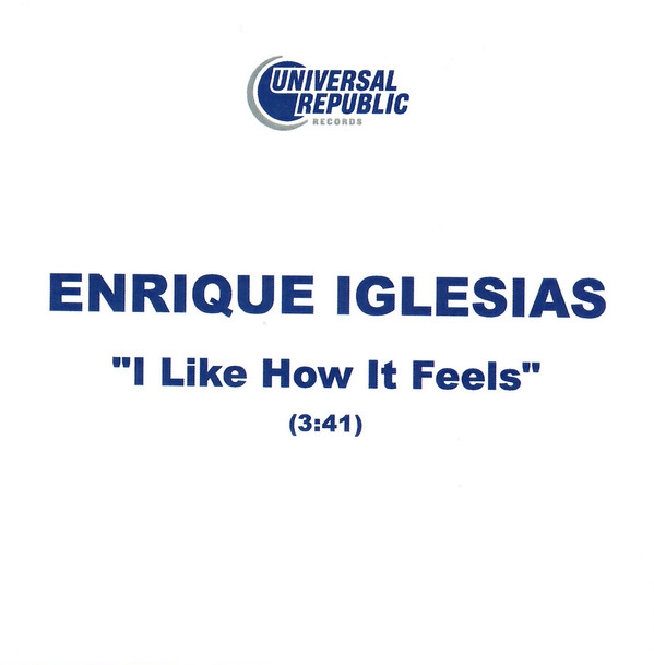 Accords et paroles I Like How It Feels Enrique Iglesias