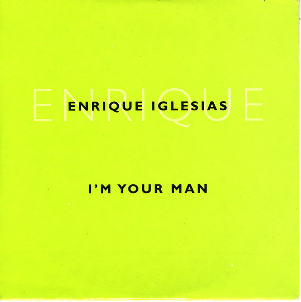 Accords et paroles Im Your Man Enrique Iglesias