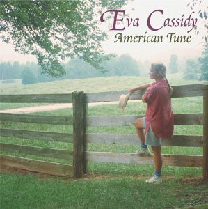 Accords et paroles American Tune Eva Cassidy