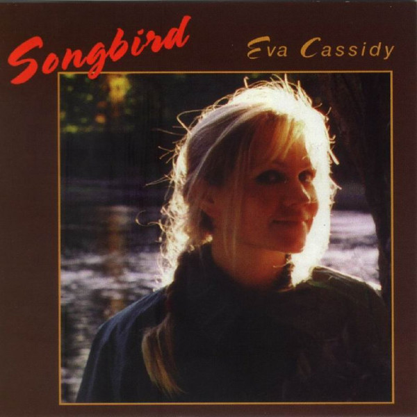 Accords et paroles Songbird Eva Cassidy