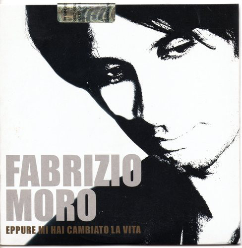 Accords et paroles Eppure Mi Hai Cambiato La Vita Fabrizio Moro