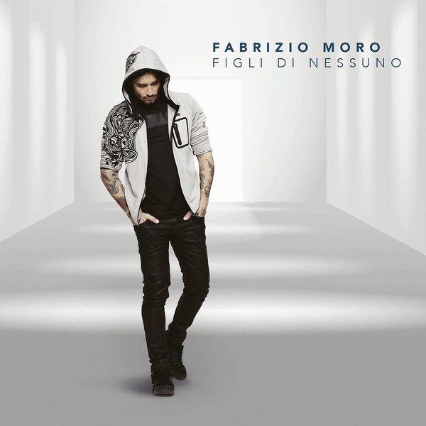 Accords et paroles Figli Di Nessuno Fabrizio Moro