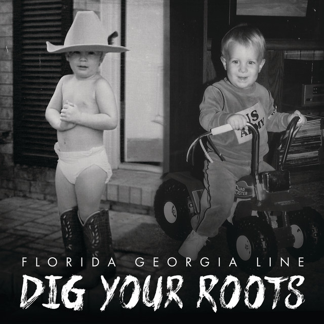 Accords et paroles Dig Your Roots Florida Georgia Line