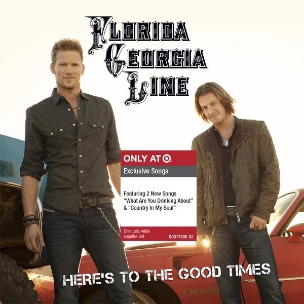 Accords et paroles Heres To The Good Times Florida Georgia Line