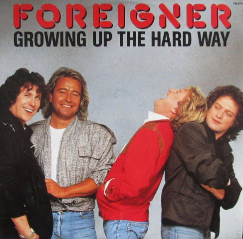 Accords et paroles Growing Up The Hard Way Foreigner
